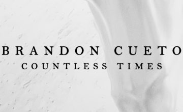 Brandon Cueto’s ‘Countless Times’ is a drop of hope after a nightmare