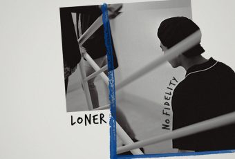 LONER releases new album, “No Fidelity”