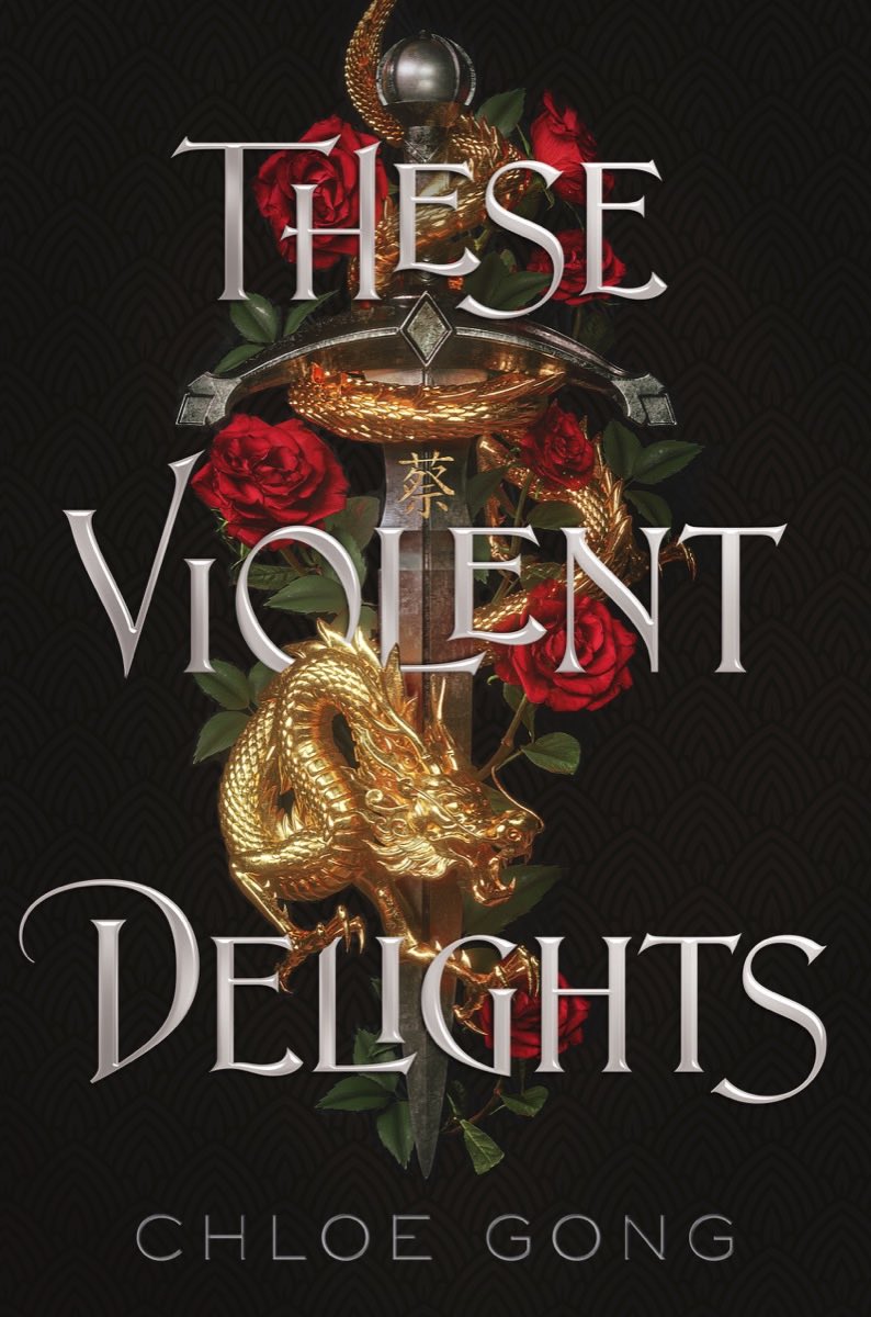 Cover of "These Violent Delights" by Chloe Gong