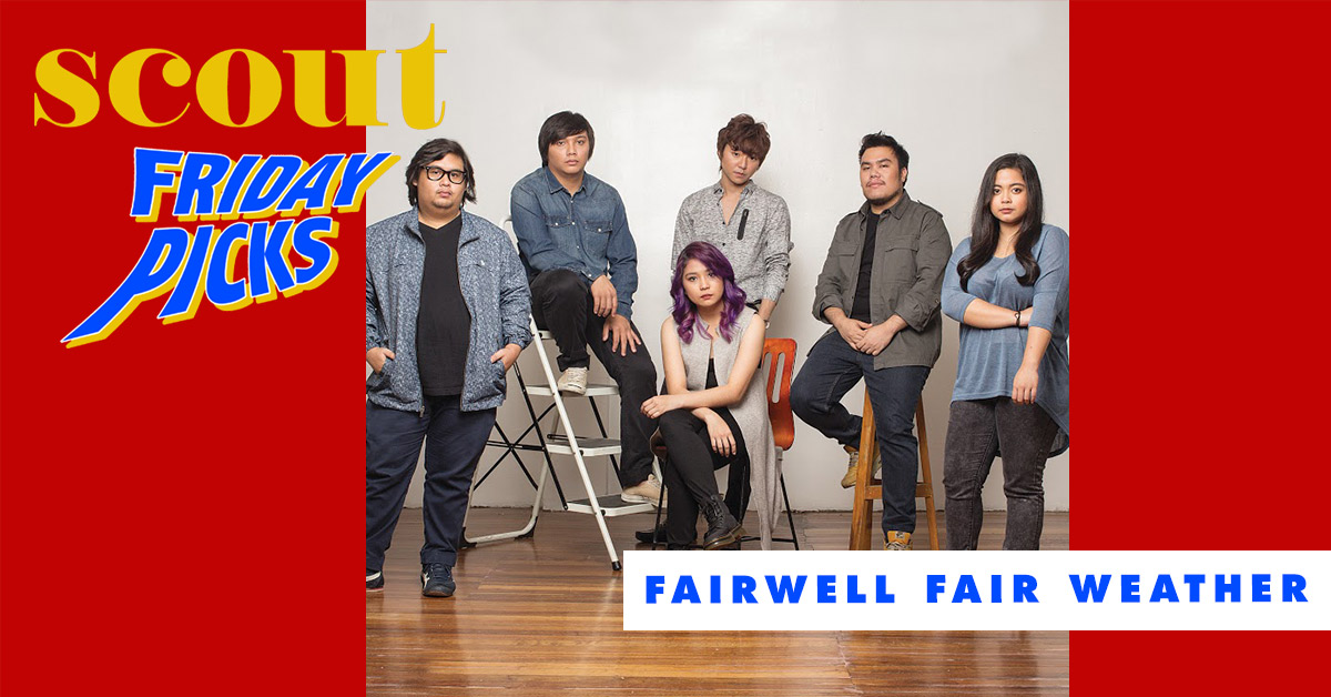 Scout Friday Picks: Farewell Fair Weather