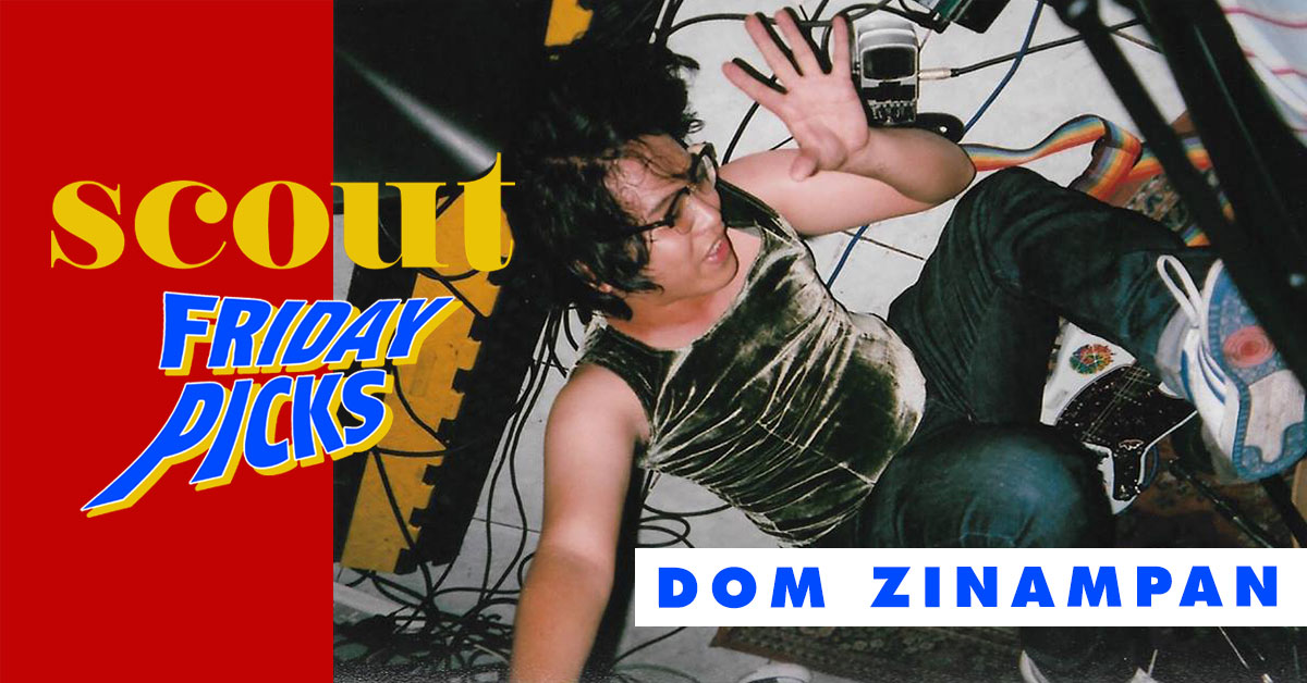 Scout Friday Picks: Dom Zinampan